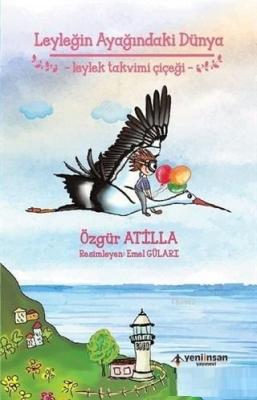 Leyleğin Ayağındaki Dünya