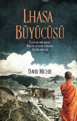 Lhasa Büyücüsü David Michie