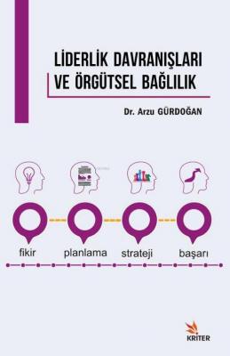 Liderlik Davranışları ve Örgütsel Bağlılık