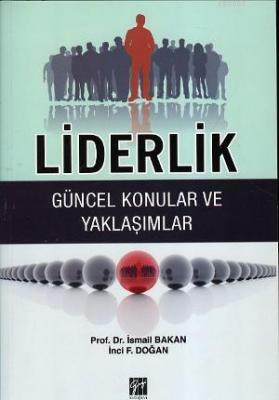 Liderlik -  Güncel Konular ve Yaklaşımlar