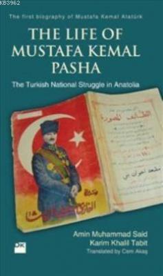 Life Of Mustafa Kemal Pasha
