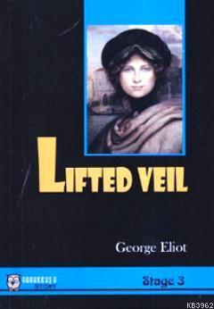 Lifted Veil (Stage 3) George Eliot