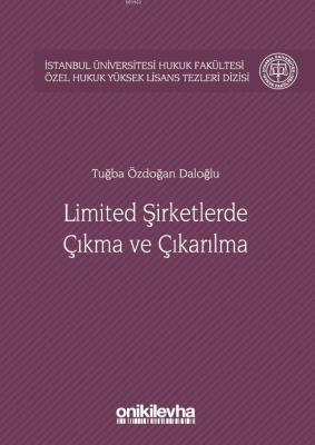 Limited Şirketlerde Çıkma ve Çıkarılma