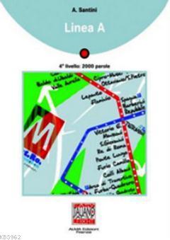 Linea A + CD (İtalyanca Okuma Kitabı Orta Seviye) B1