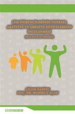Lise Öğrencilerinin Fiziksel Aktivite ve Obezite Düzeylerinin İncelenmesi