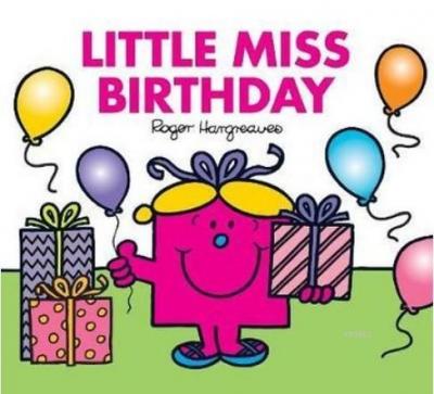 Little Miss Birthday (Mr. Men & Lit Roger Hargreaves