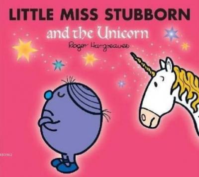 Little Miss Stubborn and the Unicorn (Mr. Men & Little Miss Magic) Rog