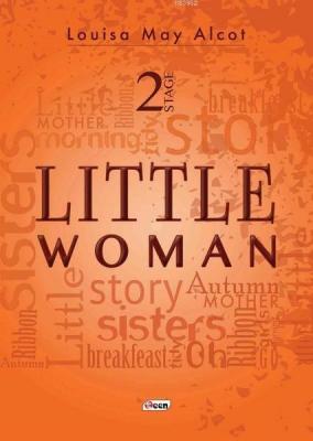 Little Woman - Stage 2 Louisa May Alcott