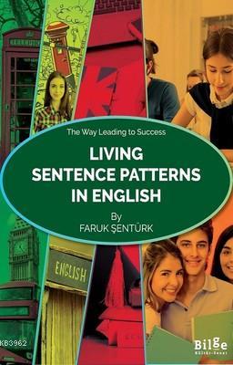 Living Sentence Patterns In English Faruk Şentürk