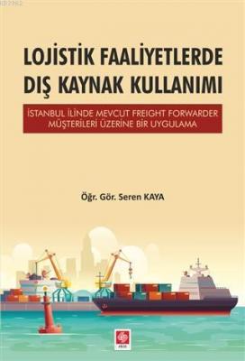 Lojistik Faaliyetlerde Dış Kaynak Kullanımı