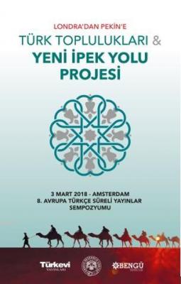 Londra'dan Pekin'e Türk Toplulukları & Yeni İpek Yolu Projesi Yakup Öm