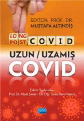 Long Covid - Post Covid - Uzun - Uzamış Covid Alper Şener