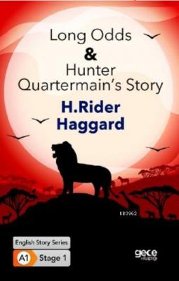 Long Odds & Hunter Quartermain's Story H.Rider Haggard