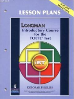 Longman Introductory Course for the TOEFL Test Deborah Phillips