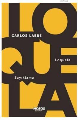 Loquela - Sayıklama Carlos Labbé