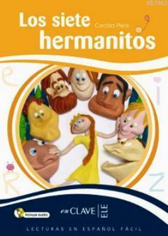 Los Siete Hermanitos +Audio Descargable (LEEF Nivel-3) Cecilia Pisos