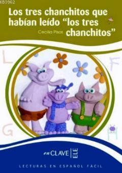 Los Tres Chanchitos Que Habian Leido -Los Tres Chanchitos - 7-10 Yaş İspanyolca Okuma Kitabı