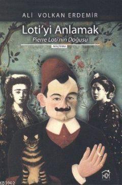 Loti'yi Anlamak