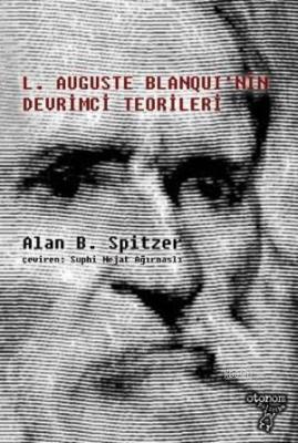 Louis Auguste Blanqui'nin Devrimci Teorileri Alan B. Spitzer