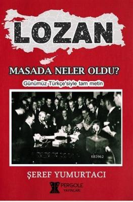 Lozan - Masada Neler Oldu?