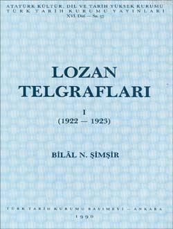 Lozan Telgrafları I (1922-1923) Bilal N. Şimşir