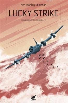 Lucky Strike Kim Stanley Robinson
