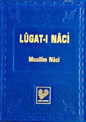 Lûgat-ı Nâci Muallim Naci