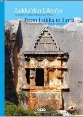 Lukka'dan Lykia'ya Sarpedon ve Aziz Nikolaos'un Ülkesi Kolektif
