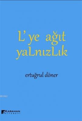 L'ye Ağıt Yalnızlık