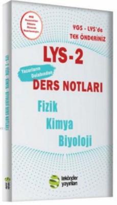 LYS 2 Yazarların Dolabından Fizik Kimya Biyoloji Ders Notları Kolektif