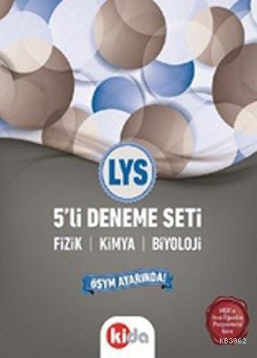 LYS 5'li Deneme Seti Fizik - Kimya - Biyoloji Kolektif