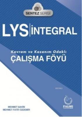 LYS Sentez Serisi İntegral Çalışma Föyü Mehmet Şahin