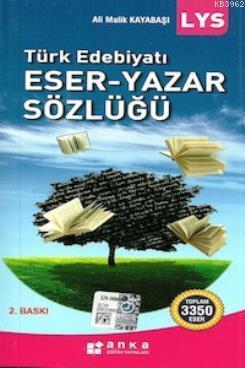 LYS Türk Edebiyatı Eser - Yazar Sözlüğü Ali Malik Kayabaşı