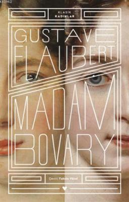 Madam Bovary - Klasik Kadınlar