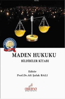 Maden Hukuku Bildiriler Kitabı