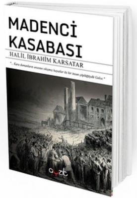Madenci Kasabası Halil İbrahim Karsatar