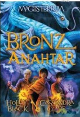 Magisterium 3 - Bronz Anahtar Holly Black