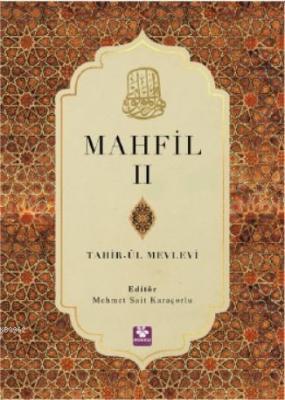 Mahfil 2 Tahirü'l-Mevlevi