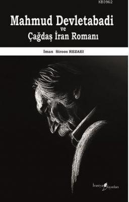 Mahmud Devletabadi ve Çağdaş İran Romanı