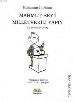 Mahmut Beyi Milletvekili Yapın