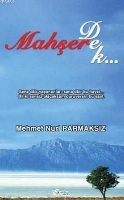 Mahşere Dek...