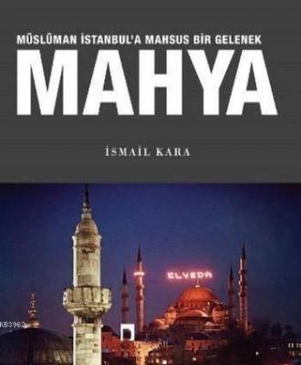 Mahya Müslüman İstanbul'a Mahsus Bir Gelenek İsmail Kara