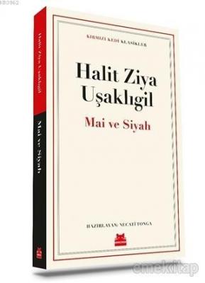 Mai ve Siyah Halit Ziya Uşaklıgil