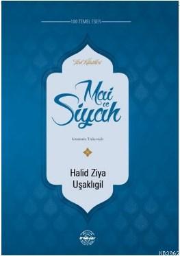 Mai ve Siyah Halid Ziya Uşaklıgil