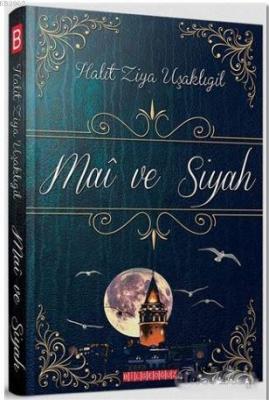 Mai ve Siyah Halit Ziya Uşaklıgil