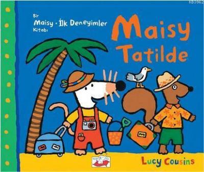 Maisy Tatilde Lucy Cousins
