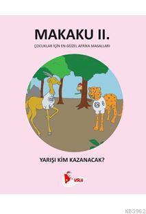 Makaku ıı. - Yarışı Kim Kazanacak