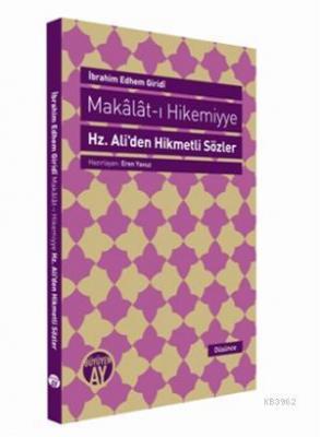 Makalat-ı Hikemiyye - Hz. Ali'den Hikmetli Sözler