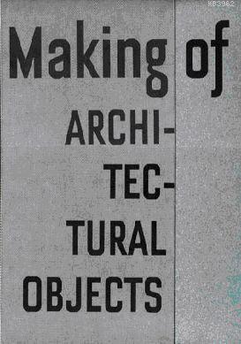 Making of: Architectural Objects Cemal Emden