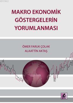 Makro Ekonomik Göstergelerin Yorumlanması
